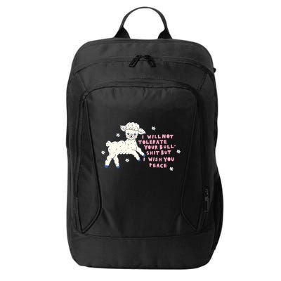I Will Not Tolerate Your Bull Shit But I Wish You Peace City Backpack