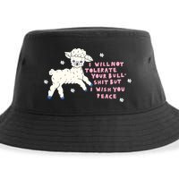 I Will Not Tolerate Your Bull Shit But I Wish You Peace Sustainable Bucket Hat