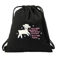I Will Not Tolerate Your Bull Shit But I Wish You Peace Drawstring Bag