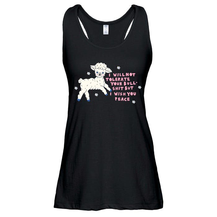 I Will Not Tolerate Your Bull Shit But I Wish You Peace Ladies Essential Flowy Tank