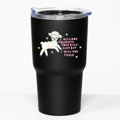 I Will Not Tolerate Your Bull Shit But I Wish You Peace Tumbler