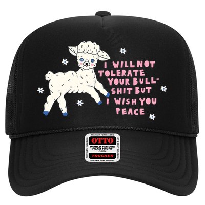 I Will Not Tolerate Your Bull Shit But I Wish You Peace Trucker Hat