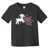 I Will Not Tolerate Your Bull Shit But I Wish You Peace Toddler T-Shirt