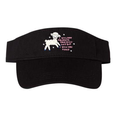 I Will Not Tolerate Your Bull Shit But I Wish You Peace Visor