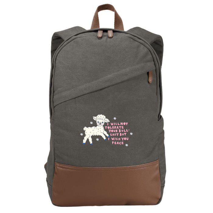 I Will Not Tolerate Your Bull Shit But I Wish You Peace Cotton Canvas Backpack
