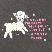 I Will Not Tolerate Your Bull Shit But I Wish You Peace Cotton Canvas Backpack
