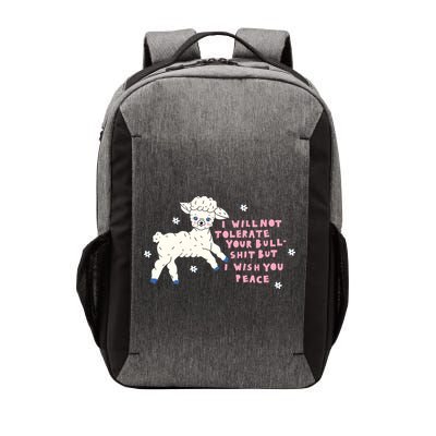 I Will Not Tolerate Your Bull Shit But I Wish You Peace Vector Backpack