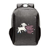 I Will Not Tolerate Your Bull Shit But I Wish You Peace Vector Backpack