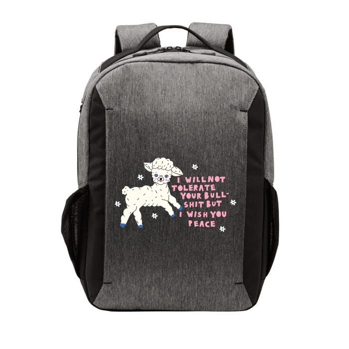 I Will Not Tolerate Your Bull Shit But I Wish You Peace Vector Backpack