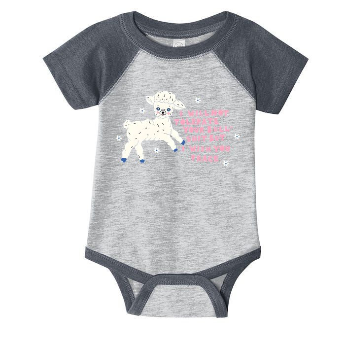 I Will Not Tolerate Your Bull Shit But I Wish You Peace Infant Baby Jersey Bodysuit