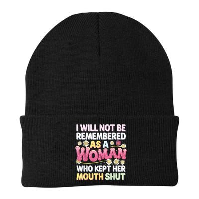 I Will Not Be Remembered As A Woman Who Kept Her Mouth Shut Beanie