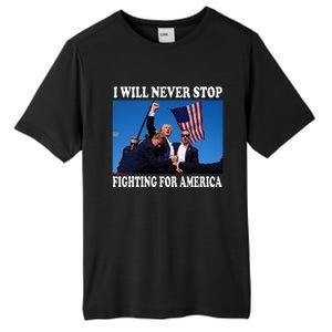 I Will Never Stop Fighting For America Tall Fusion ChromaSoft Performance T-Shirt