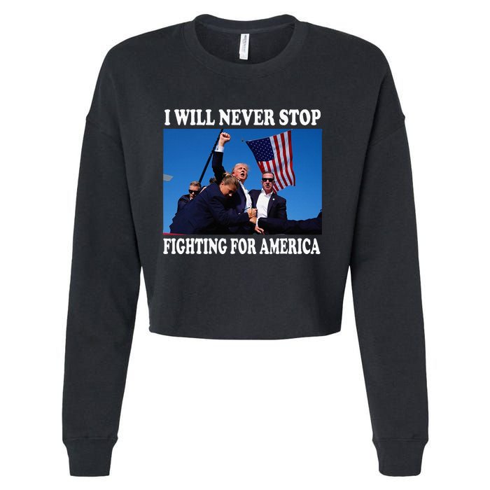 I Will Never Stop Fighting For America Cropped Pullover Crew