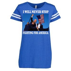 I Will Never Stop Fighting For America Enza Ladies Jersey Football T-Shirt