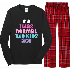 I Was Normal Two Kids Ago Funny Mom Gift Long Sleeve Pajama Set