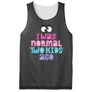 I Was Normal Two Kids Ago Funny Mom Gift Mesh Reversible Basketball Jersey Tank