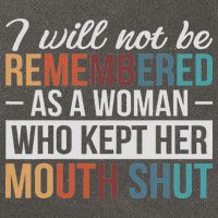 I Will Not Be Remembered As A Woman Who Kept Her Mouth Shut Cotton Canvas Backpack