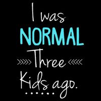I Was Normal Three Kids Ago Funny New Mom Gift 16 in Basic Backpack