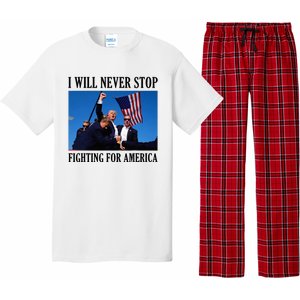 I Will Never Stop Fighting For America Pajama Set