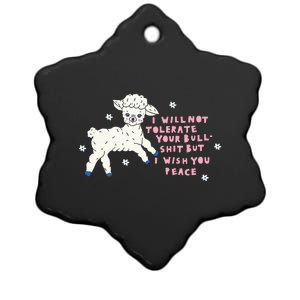 I Will Not Tolerate Your Bull Shit But I Wish You Peace Ceramic Star Ornament