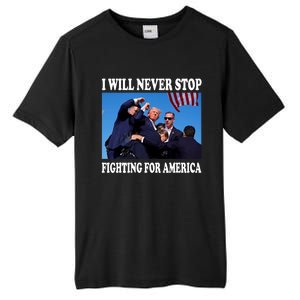 I Will Never Stop Fighting For America Tall Fusion ChromaSoft Performance T-Shirt