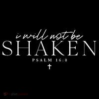 I Will Not Be Shaken Womens T-Shirt