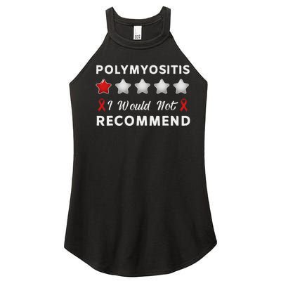 I Would Not Recommend Funny Polymyositis Awareness Gift Women’s Perfect Tri Rocker Tank