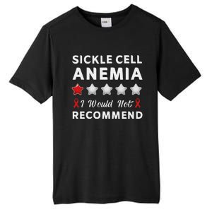 I Would Not Recommend Sickle Cell Anemia Awareness Gift Tall Fusion ChromaSoft Performance T-Shirt