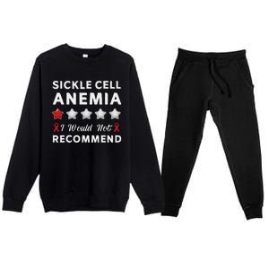 I Would Not Recommend Sickle Cell Anemia Awareness Gift Premium Crewneck Sweatsuit Set