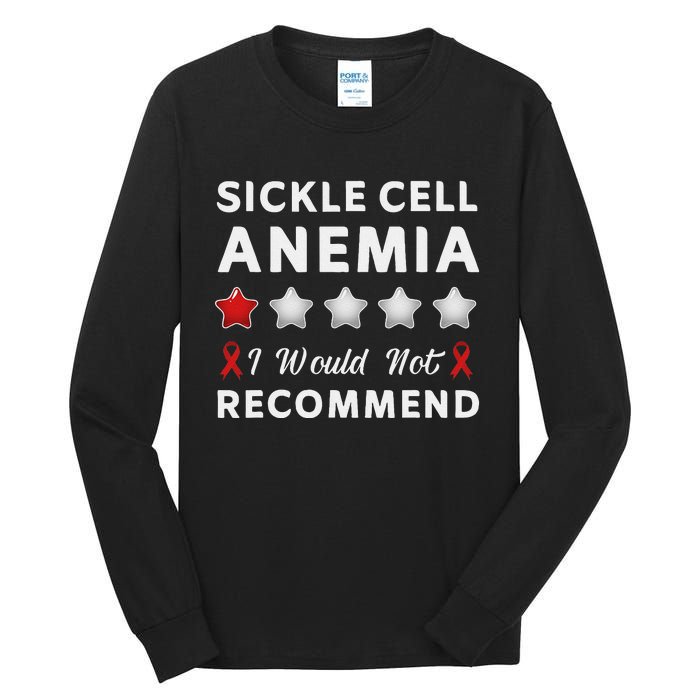 I Would Not Recommend Sickle Cell Anemia Awareness Gift Tall Long Sleeve T-Shirt