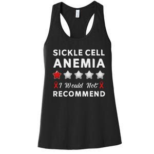 I Would Not Recommend Sickle Cell Anemia Awareness Gift Women's Racerback Tank