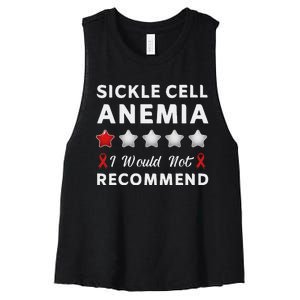 I Would Not Recommend Sickle Cell Anemia Awareness Gift Women's Racerback Cropped Tank