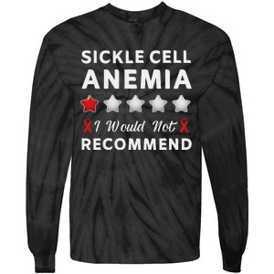 I Would Not Recommend Sickle Cell Anemia Awareness Gift Tie-Dye Long Sleeve Shirt