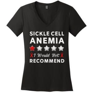 I Would Not Recommend Sickle Cell Anemia Awareness Gift Women's V-Neck T-Shirt