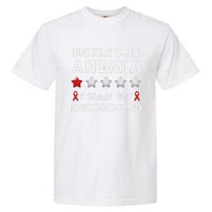 I Would Not Recommend Sickle Cell Anemia Awareness Gift Garment-Dyed Heavyweight T-Shirt