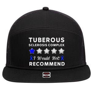 I Would Not Recommend Tuberous Sclerosis Complex Awareness 7 Panel Mesh Trucker Snapback Hat