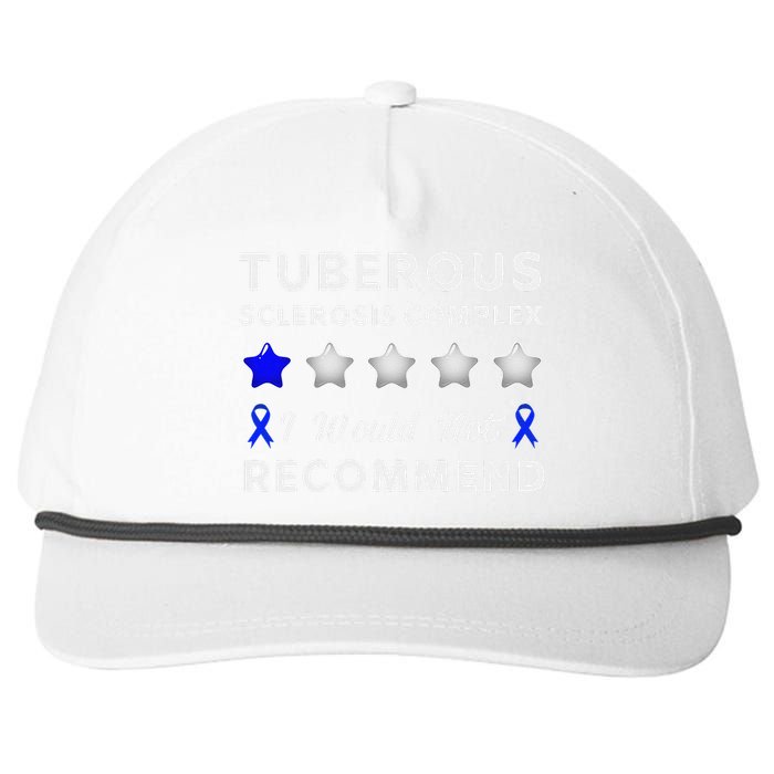 I Would Not Recommend Tuberous Sclerosis Complex Awareness Snapback Five-Panel Rope Hat