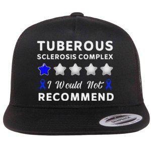 I Would Not Recommend Tuberous Sclerosis Complex Awareness Flat Bill Trucker Hat