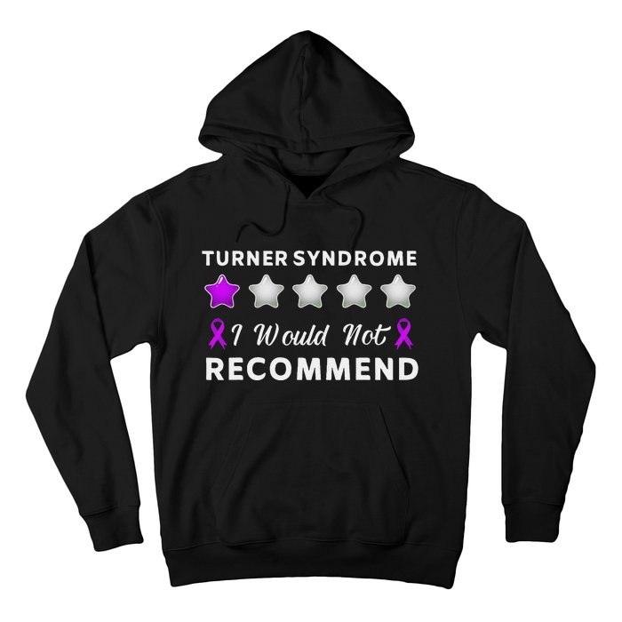 I Would Not Recommend Funny Turner Syndrome Awareness Gift Hoodie