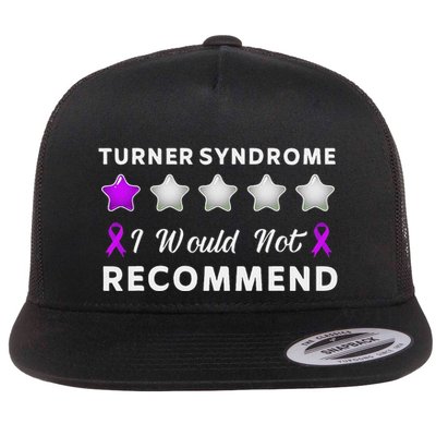 I Would Not Recommend Funny Turner Syndrome Awareness Gift Flat Bill Trucker Hat