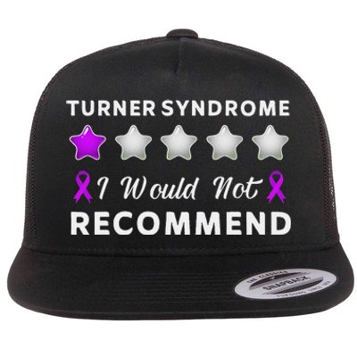 I Would Not Recommend Funny Turner Syndrome Awareness Gift Flat Bill Trucker Hat