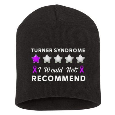 I Would Not Recommend Funny Turner Syndrome Awareness Gift Short Acrylic Beanie