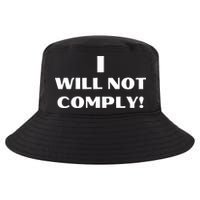 I Will Not Comply Design #IWillNotComply Cool Comfort Performance Bucket Hat