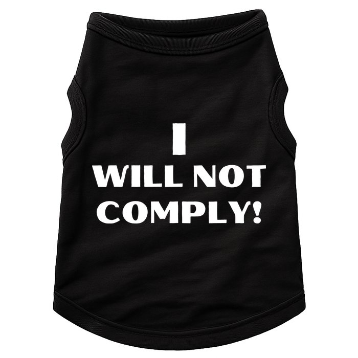 I Will Not Comply Design #IWillNotComply Doggie Tank