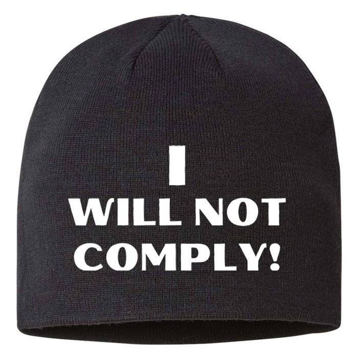 I Will Not Comply Design #IWillNotComply Sustainable Beanie