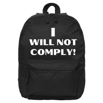 I Will Not Comply Design #IWillNotComply 16 in Basic Backpack