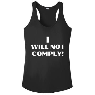 I Will Not Comply Design #IWillNotComply Ladies PosiCharge Competitor Racerback Tank