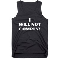 I Will Not Comply Design #IWillNotComply Tank Top
