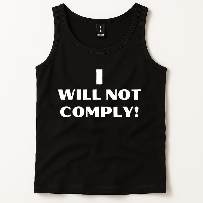 I Will Not Comply Design #IWillNotComply Tank Top