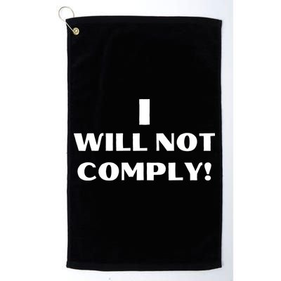I Will Not Comply Design #IWillNotComply Golf Towel